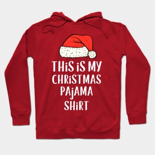 This is My Christmas Pajama Shirt Funny Xmas Festive Santa Hat Design Hoodie